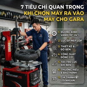 7 tiêu chí quan trọng khi chọn máy ra vào lốp xe máy cho gara